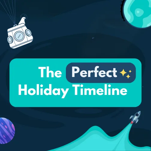 Perfect Holiday Campaign Timeline